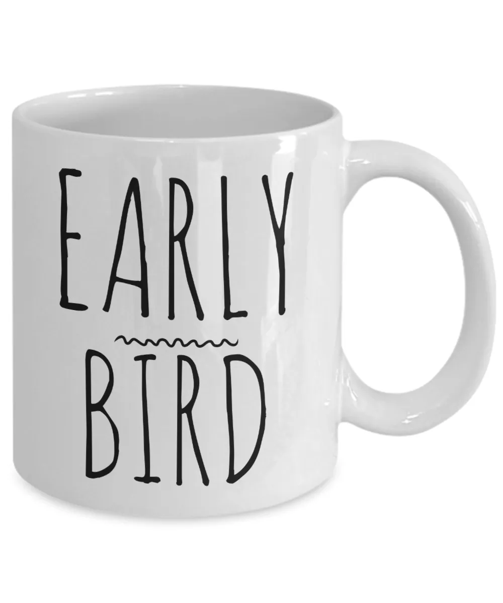 Early Bird Mug Early Riser Coffee Mug Ceramic Coffee Cup