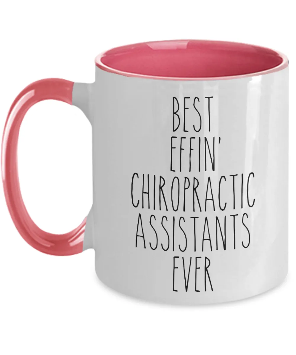 Gift For Chiropractic Assistants Best Effin' Chiropractic Assistants Ever Mug Two-Tone Coffee Cup Funny Coworker Gifts