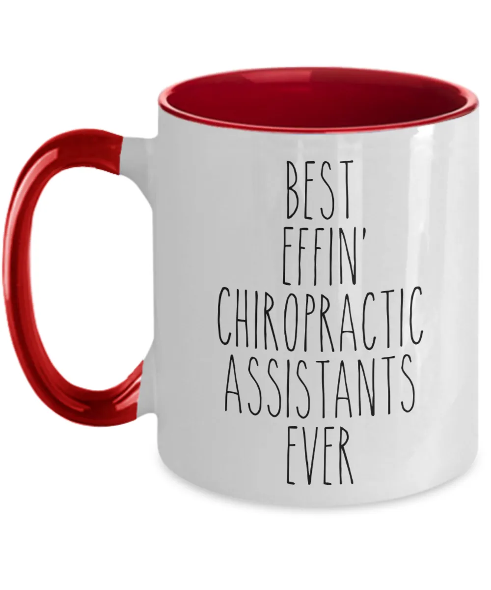 Gift For Chiropractic Assistants Best Effin' Chiropractic Assistants Ever Mug Two-Tone Coffee Cup Funny Coworker Gifts