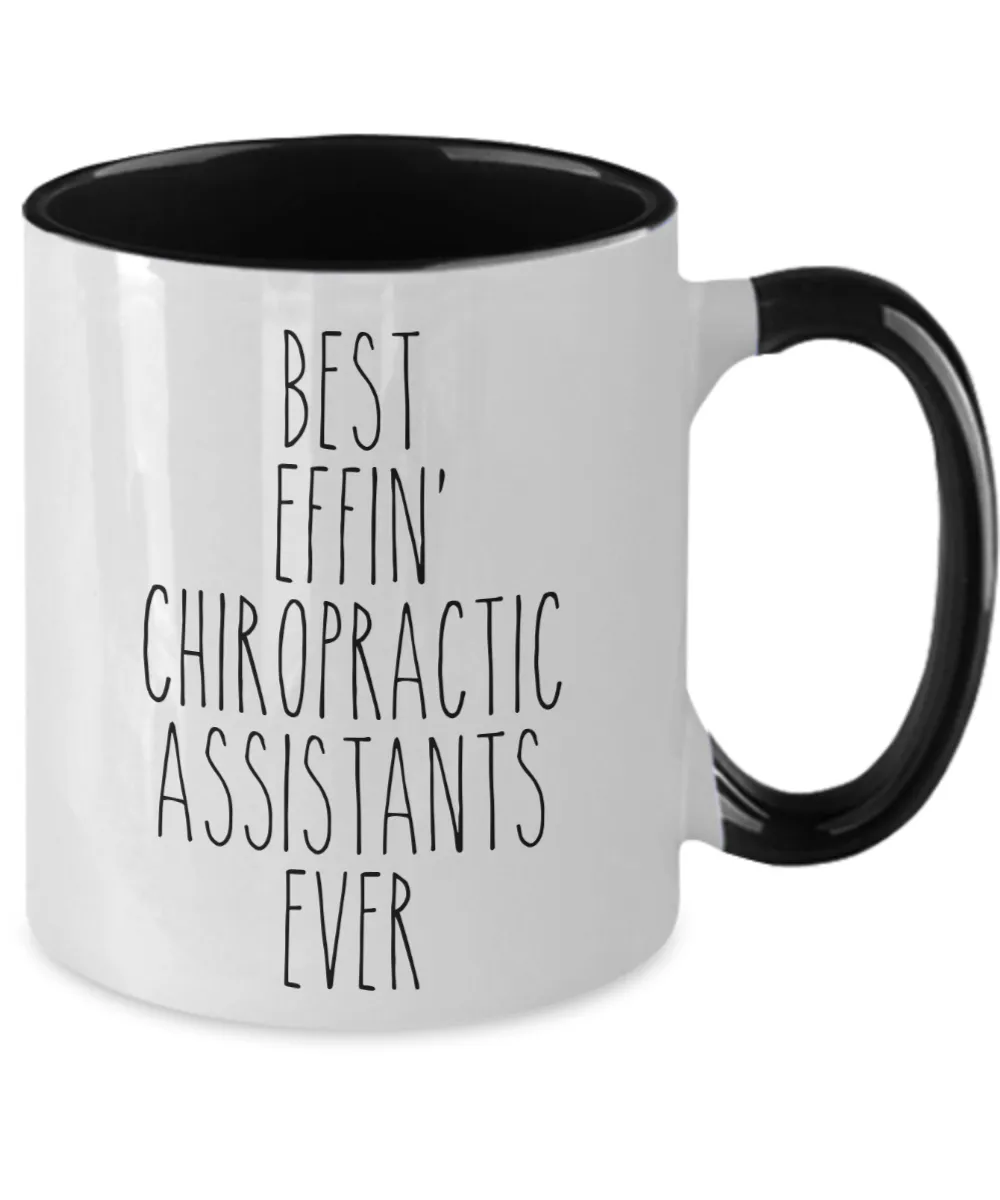 Gift For Chiropractic Assistants Best Effin' Chiropractic Assistants Ever Mug Two-Tone Coffee Cup Funny Coworker Gifts