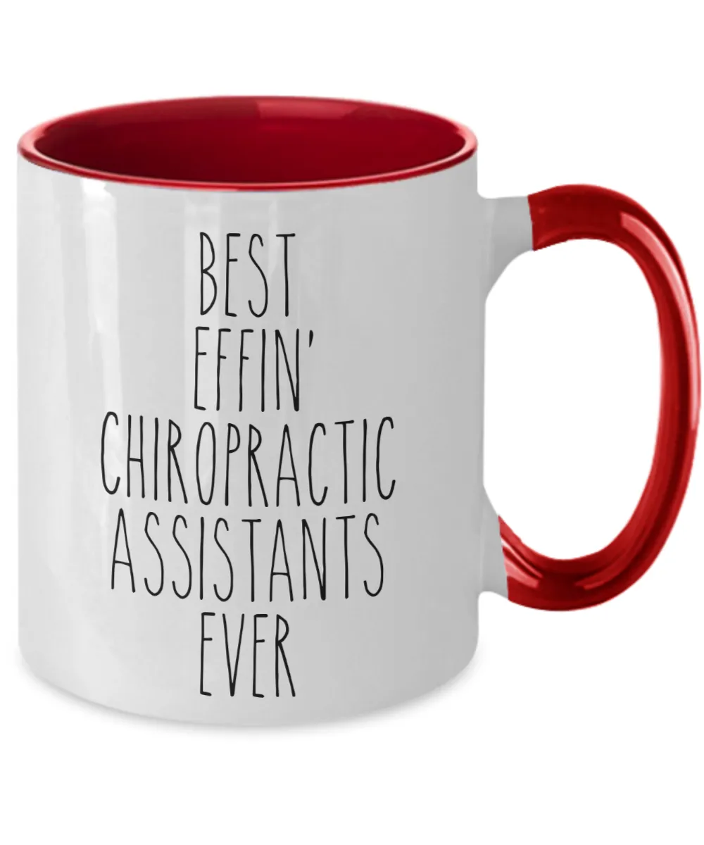 Gift For Chiropractic Assistants Best Effin' Chiropractic Assistants Ever Mug Two-Tone Coffee Cup Funny Coworker Gifts