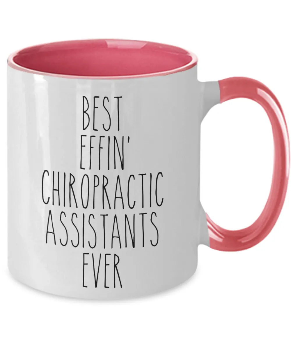 Gift For Chiropractic Assistants Best Effin' Chiropractic Assistants Ever Mug Two-Tone Coffee Cup Funny Coworker Gifts