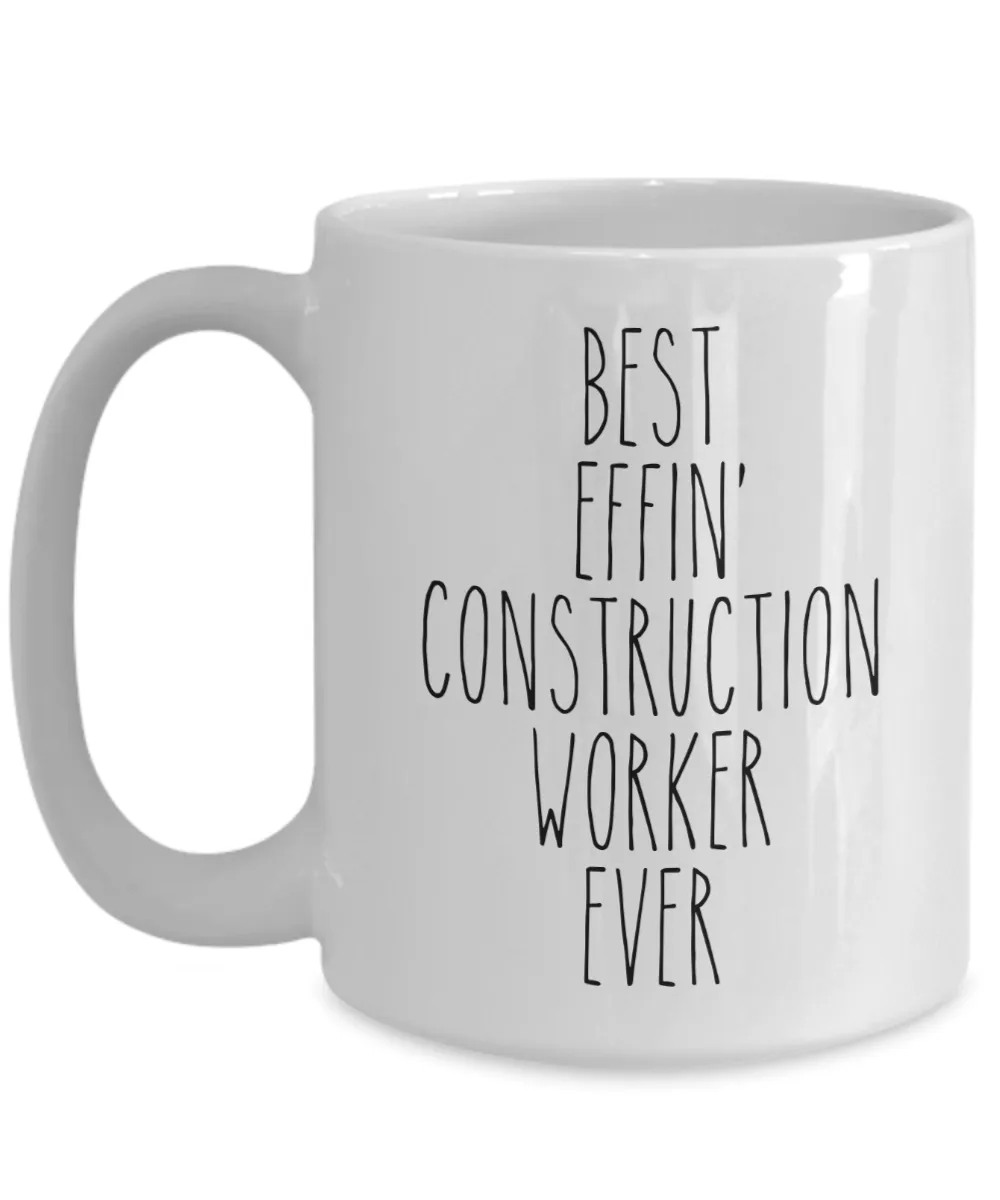 Gift For Construction Worker Best Effin' Construction Worker Ever Mug Coffee Cup Funny Coworker Gifts
