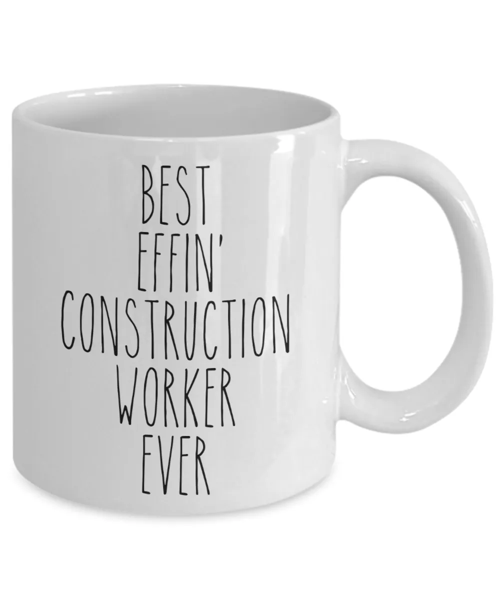 Gift For Construction Worker Best Effin' Construction Worker Ever Mug Coffee Cup Funny Coworker Gifts