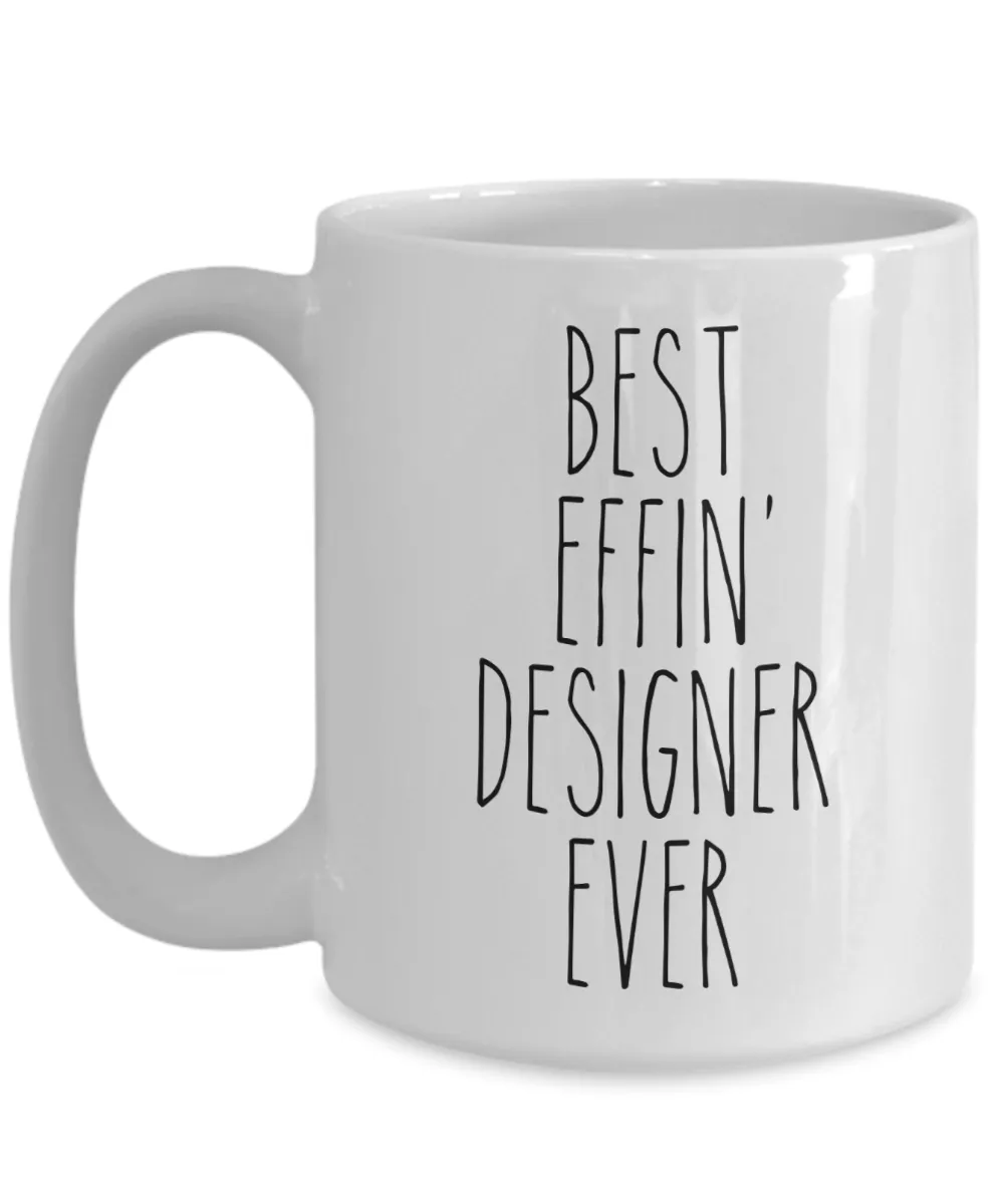 Gift For Designer Best Effin' Designer Ever Mug Coffee Cup Funny Coworker Gifts