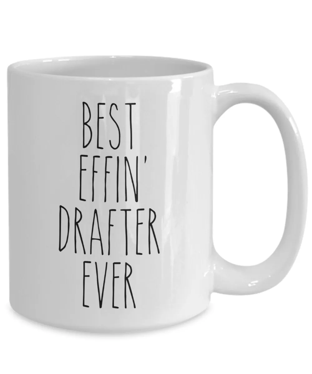 Gift For Drafter Best Effin' Drafter Ever Mug Coffee Cup Funny Coworker Gifts
