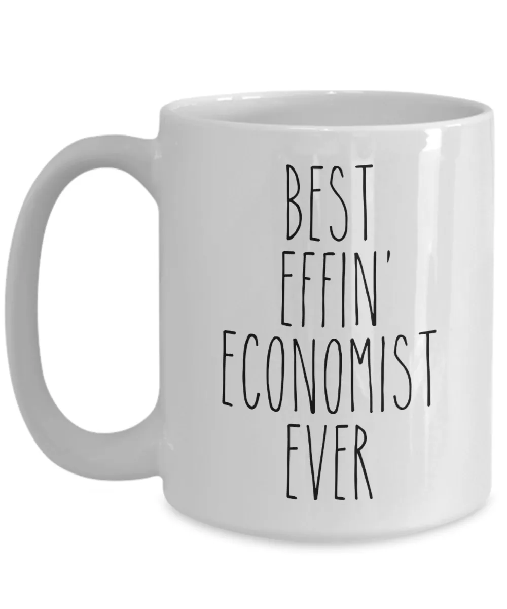 Gift For Economist Best Effin' Economist Ever Mug Coffee Cup Funny Coworker Gifts