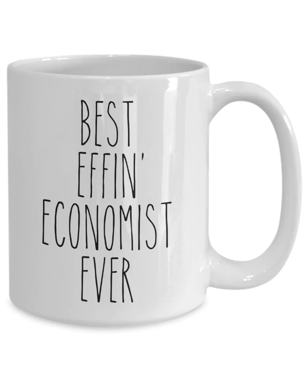 Gift For Economist Best Effin' Economist Ever Mug Coffee Cup Funny Coworker Gifts