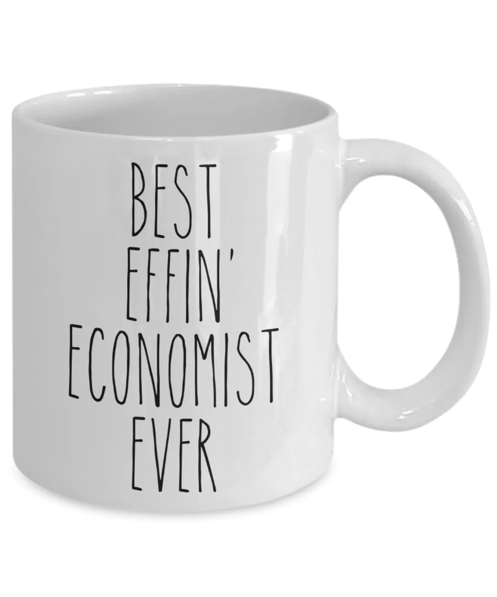 Gift For Economist Best Effin' Economist Ever Mug Coffee Cup Funny Coworker Gifts