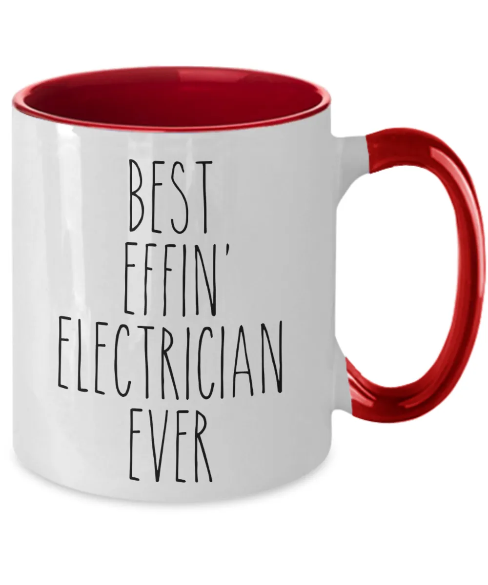 Gift For Electrician Best Effin' Electrician Ever Mug Two-Tone Coffee Cup Funny Coworker Gifts