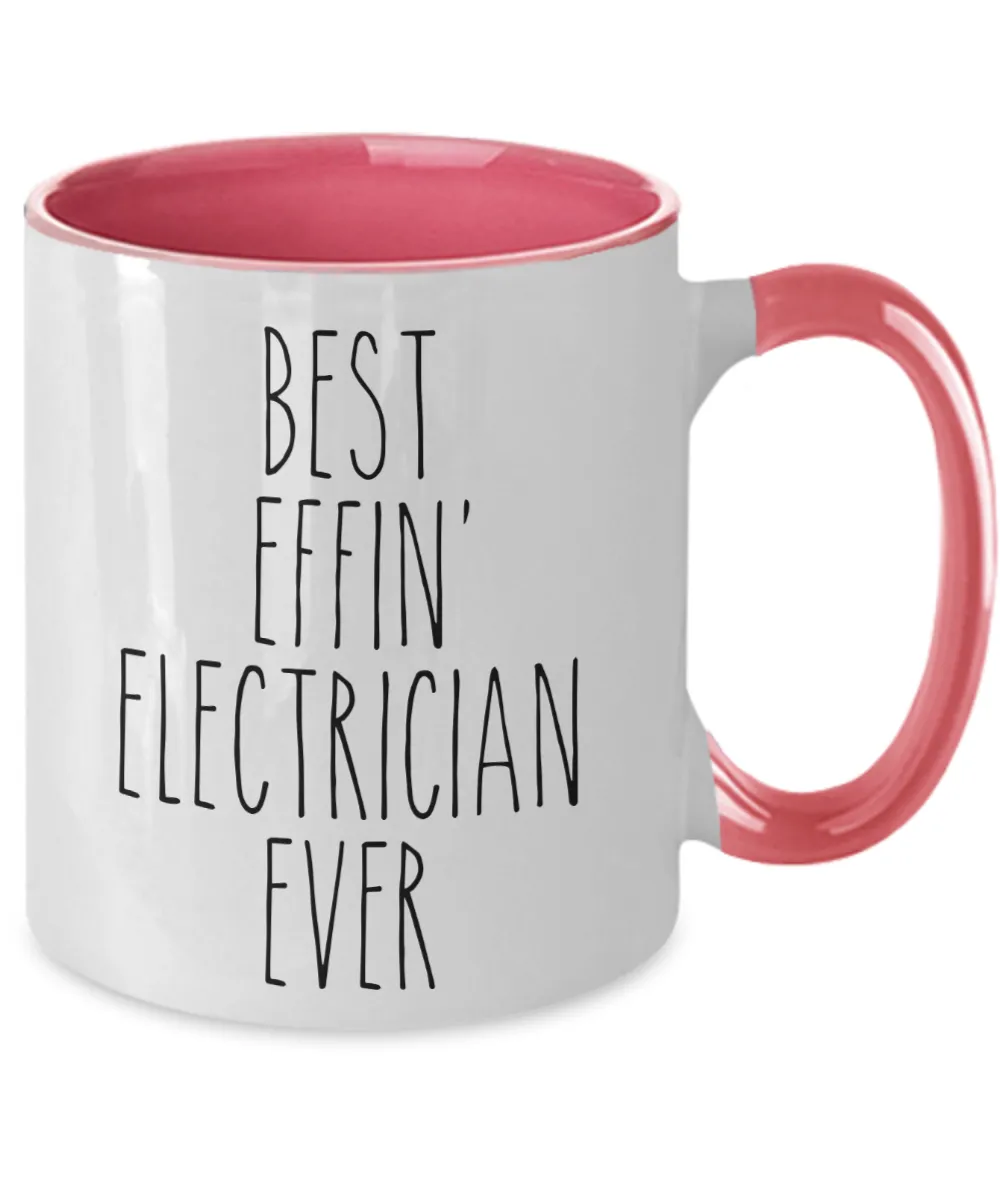 Gift For Electrician Best Effin' Electrician Ever Mug Two-Tone Coffee Cup Funny Coworker Gifts