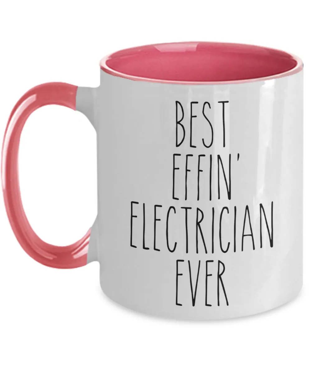 Gift For Electrician Best Effin' Electrician Ever Mug Two-Tone Coffee Cup Funny Coworker Gifts