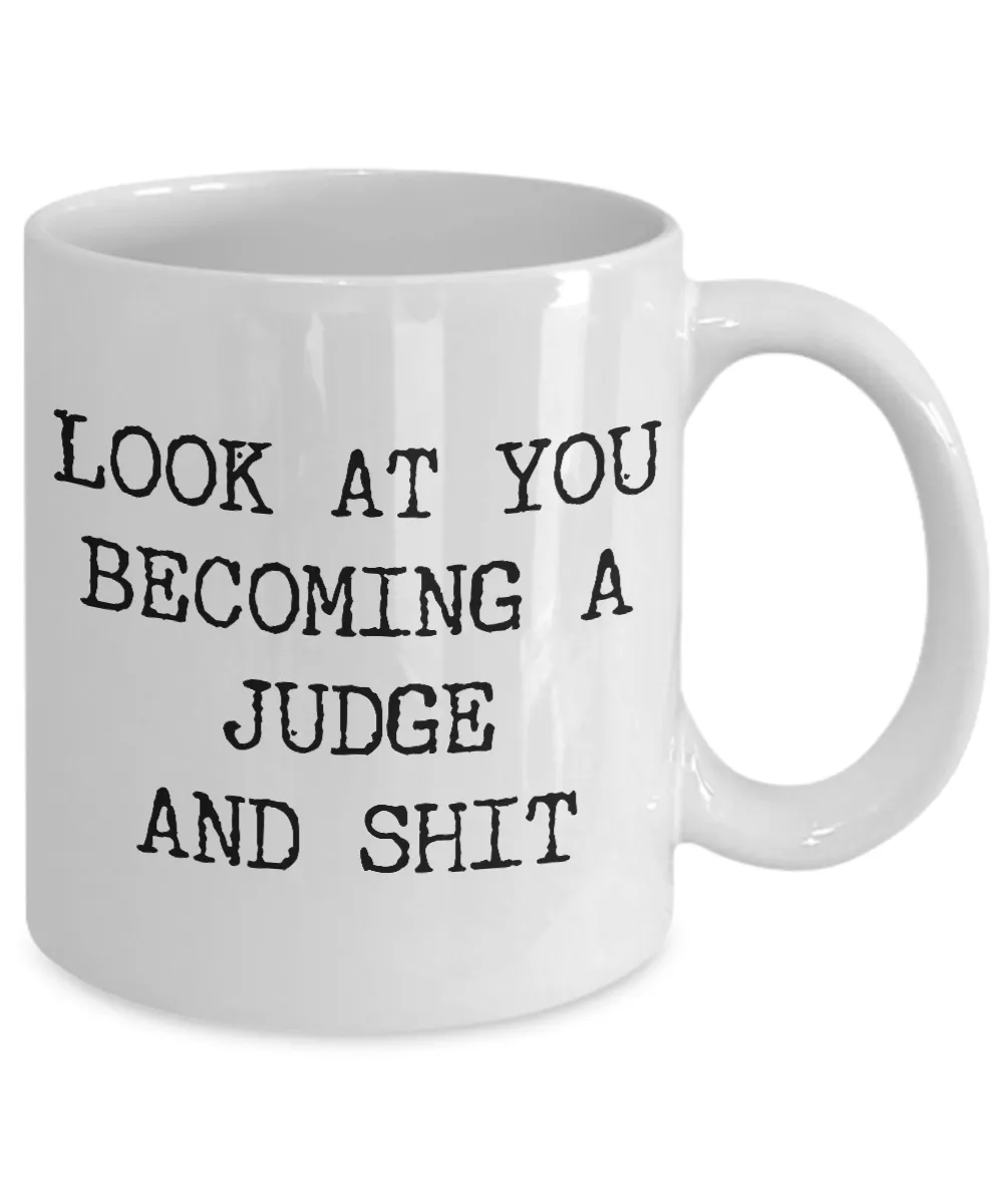 Look at You Becoming a Judge Mug Gifts for New Judges Funny Coffee Cup