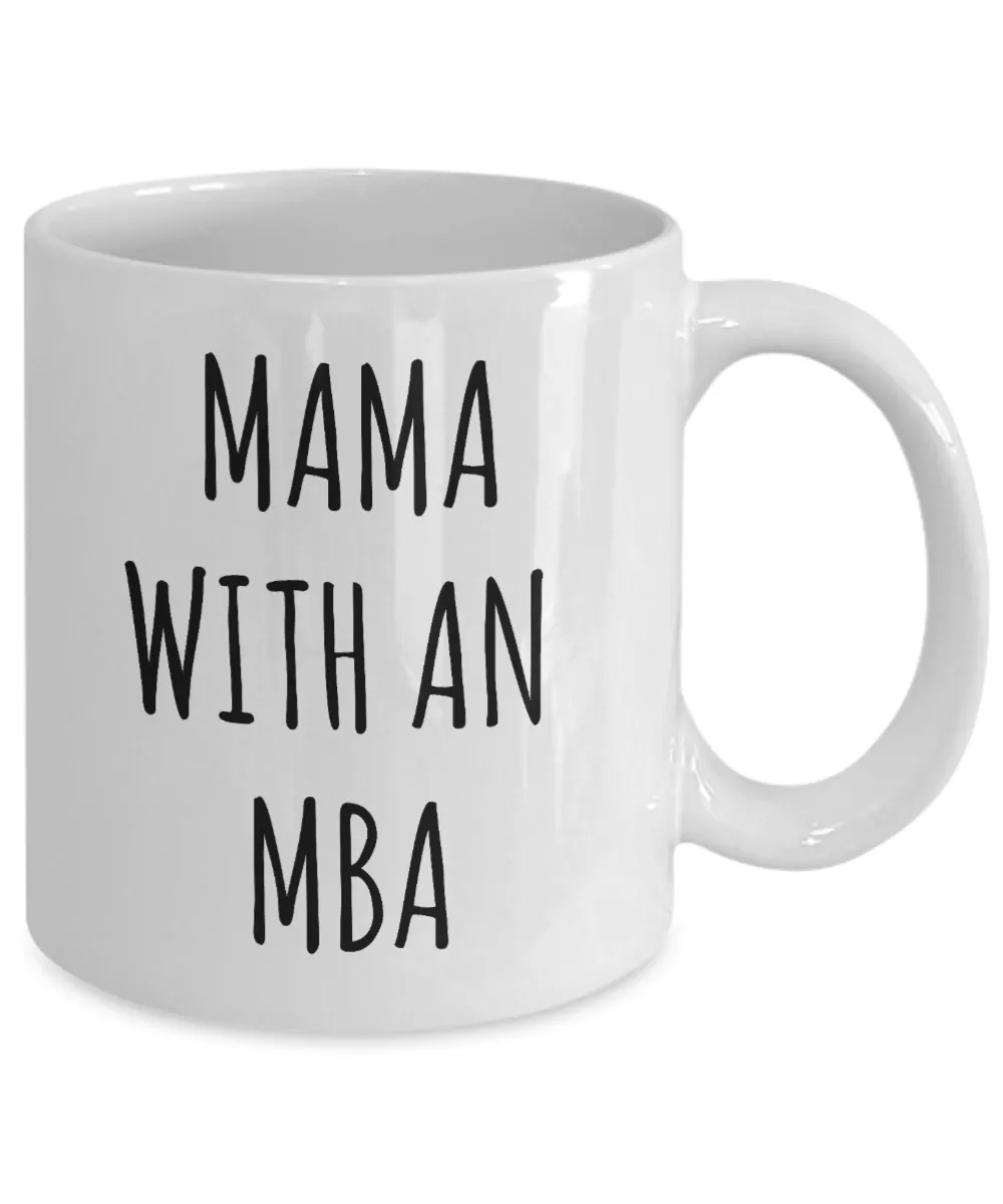 Mama With An MBA Mug Master of Business Administration Coffee Cup Graduation Gift for Mom