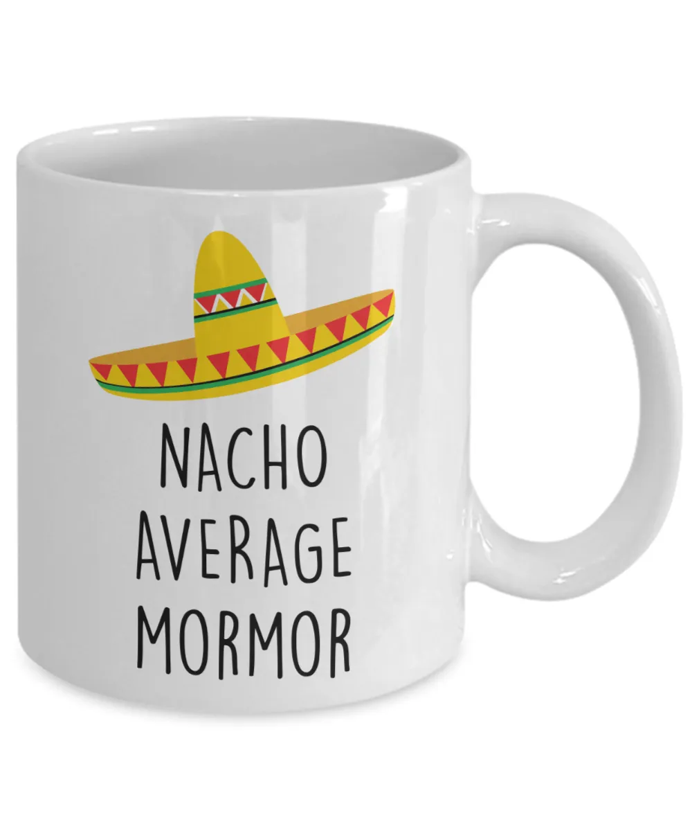 Mormor Mug, Mormor Gifts, Nacho Average Mormor Coffee Cup