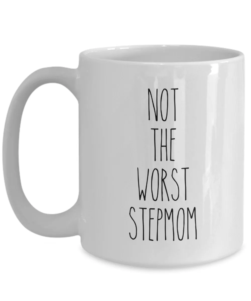 Not The Worst Stepmom Mug Coffee Cup Funny Gift