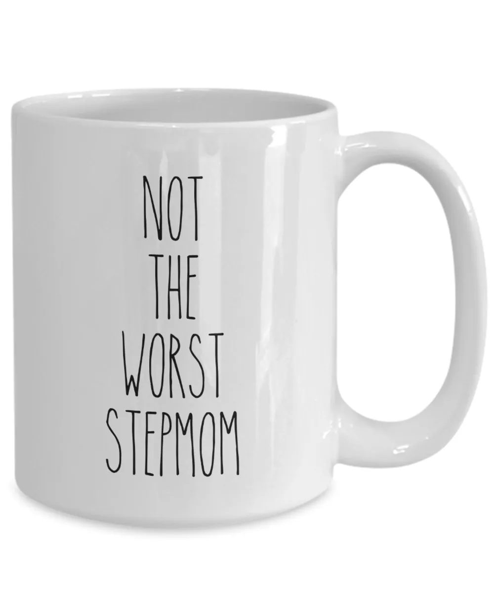 Not The Worst Stepmom Mug Coffee Cup Funny Gift
