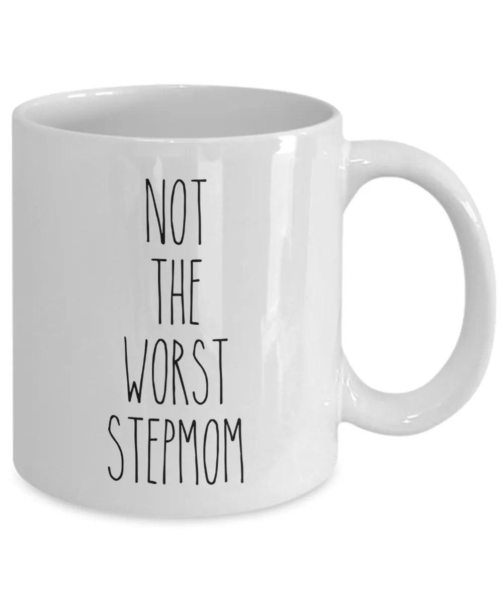 Not The Worst Stepmom Mug Coffee Cup Funny Gift