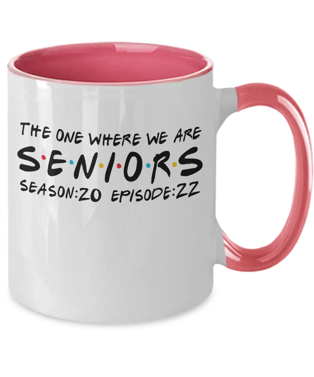 Seniors The One When We Are Season 20 Episode 22 Mug Two-Tone Coffee Cup Funny Gift