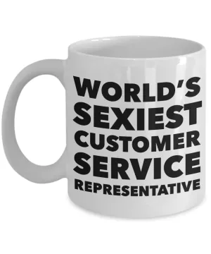 World's Sexiest Customer Service Representative Mug Gift Ceramic Coffee Cup