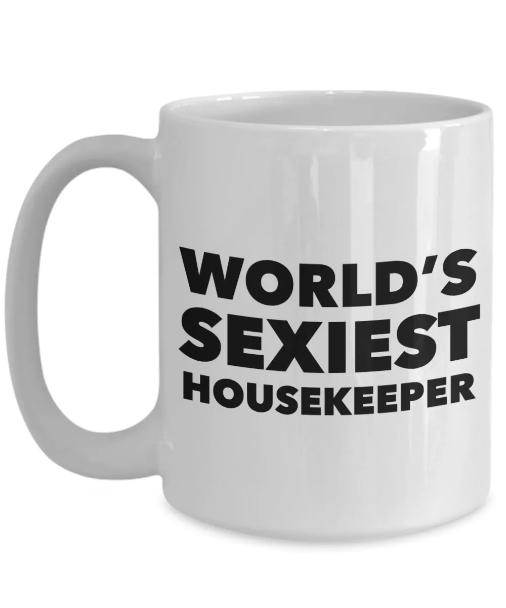 World's Sexiest Housekeeper Mug Gift Ceramic Coffee Cup