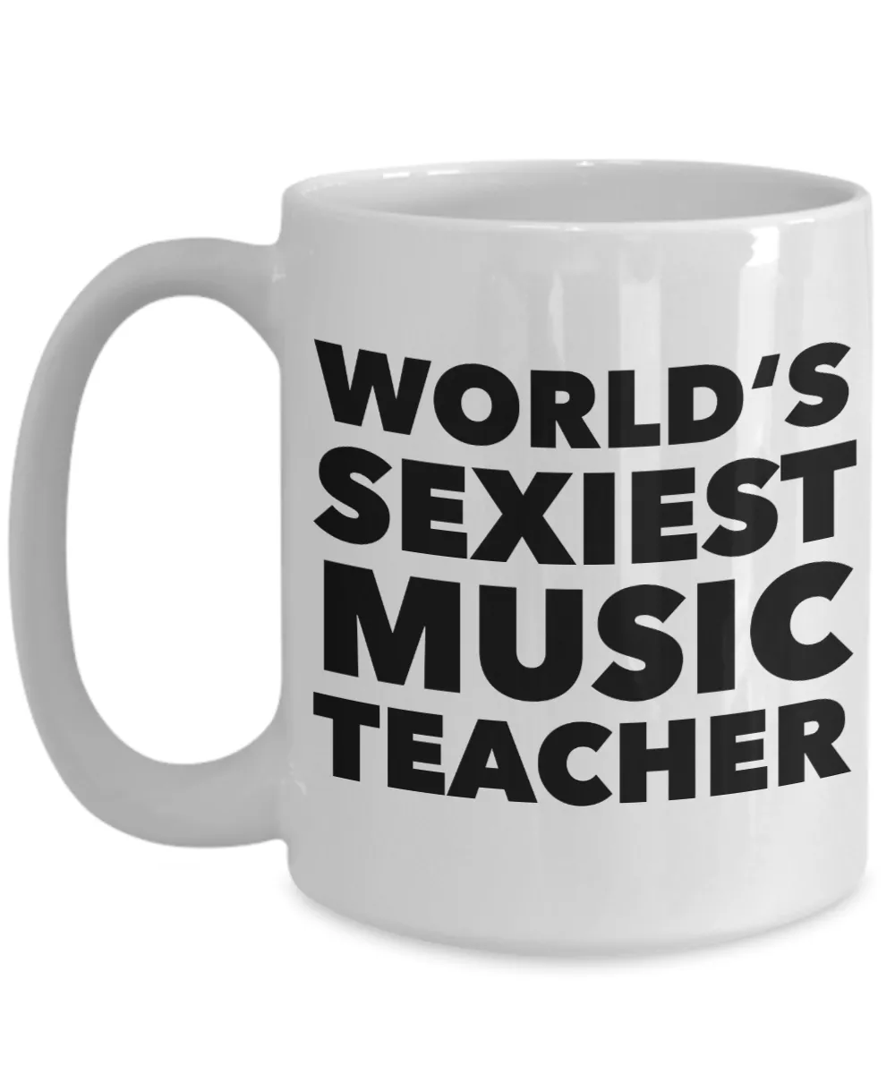 World's Sexiest Music Teacher Mug Gift Ceramic Coffee Cup