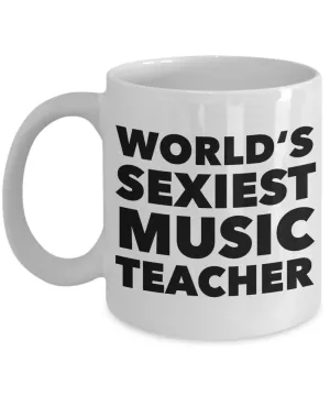 World's Sexiest Music Teacher Mug Gift Ceramic Coffee Cup