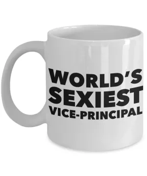 World's Sexiest Vice Principal Mug Sexy Gift Ceramic Coffee Cup